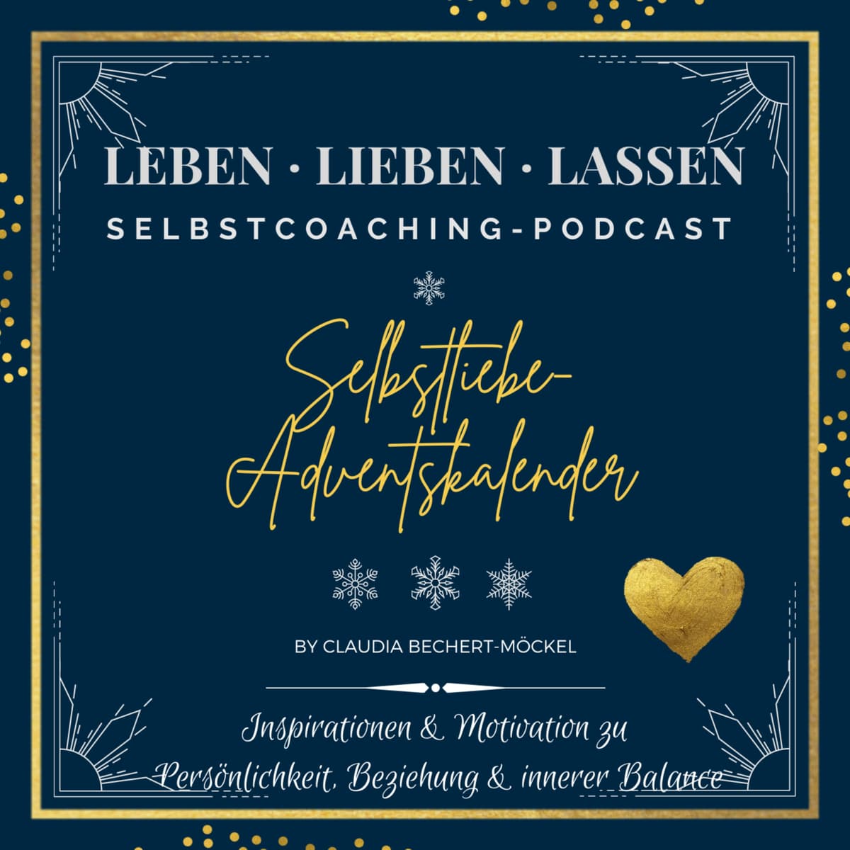 Cover Leben Lieben Lassen - Psychologie für Dich, Dein Leben & Deine Beziehungen
