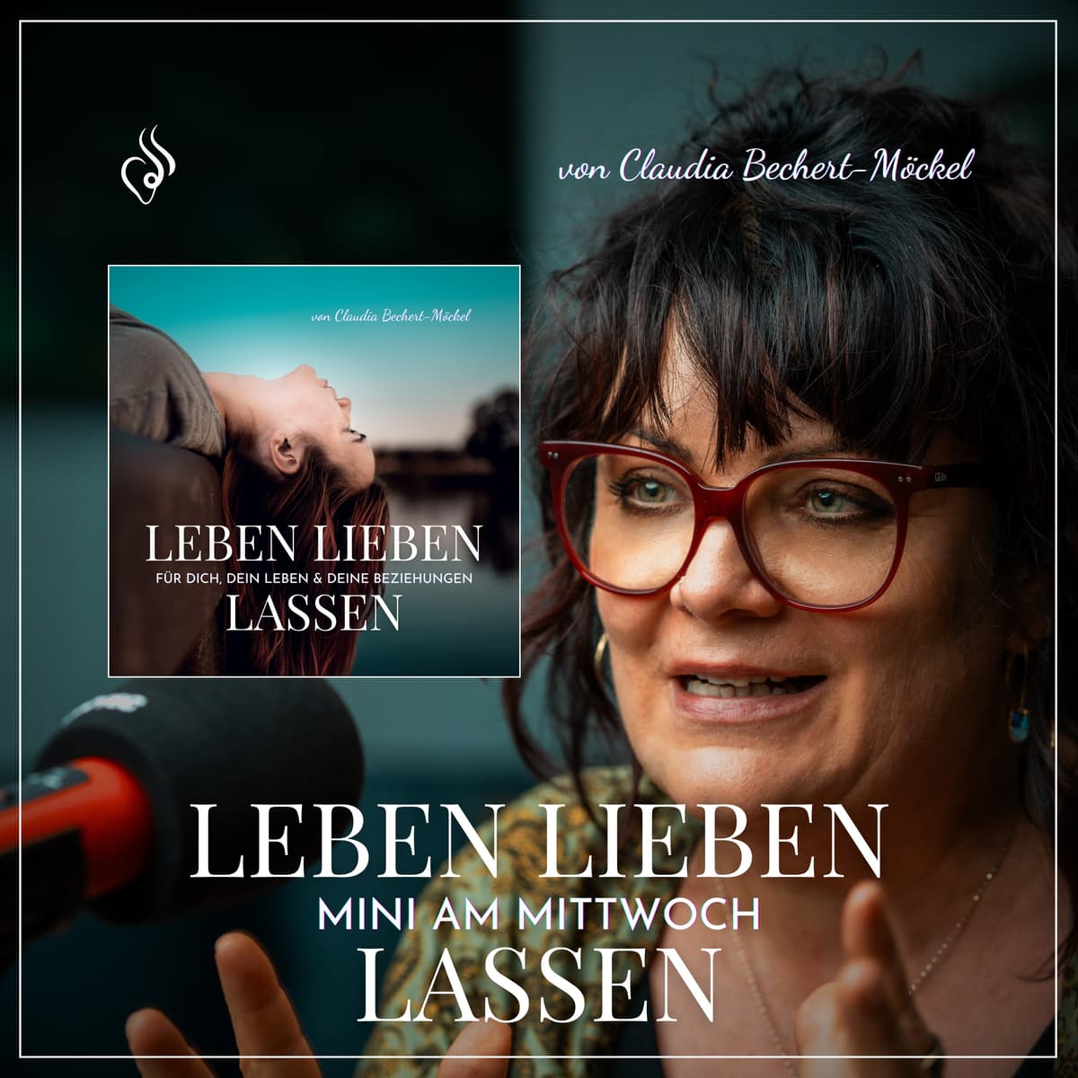 Cover Leben Lieben Lassen - Psychologie für Dich, Dein Leben & Deine Beziehungen