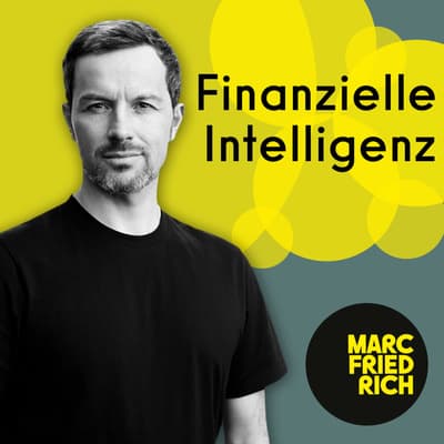 Cover Finanzielle Intelligenz mit Marc Friedrich