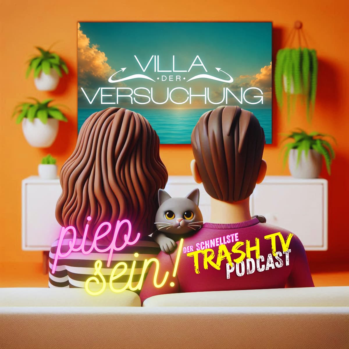 Cover piep sein! Der "Trash TV"-Podcast