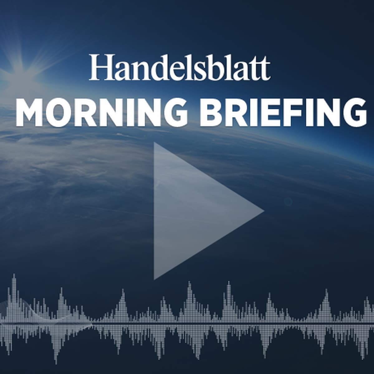 Cover Handelsblatt Morning Briefing - News aus Wirtschaft, Politik und Finanzen